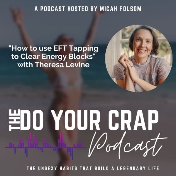 How to use EFT Tapping to Clear Energy Blocks with Theresa Levine