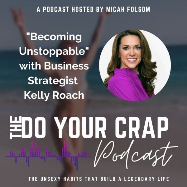 Kelly Roach on the di your crap podcast
