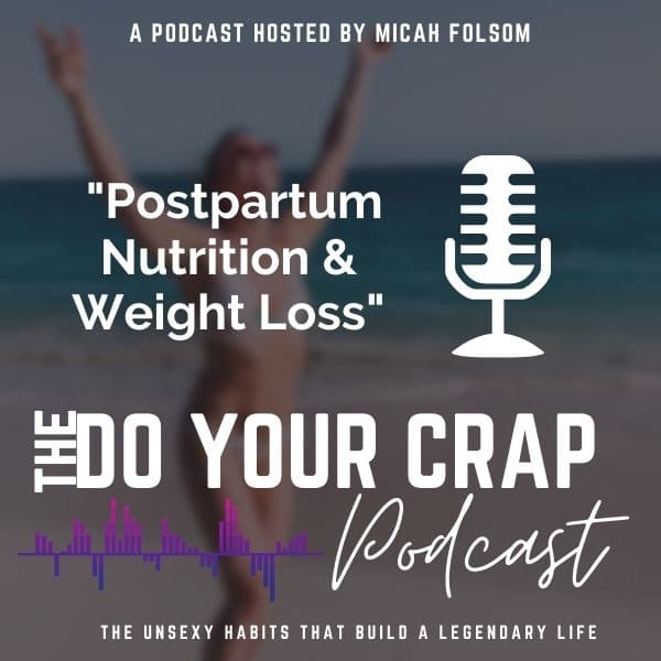 Postpartum Nutrition & Weight Loss