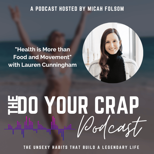 Health is More than Food and Movement with Lauren Cunningham