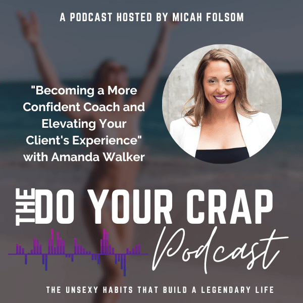 Becoming a More Confident Coach and Elevating Your Client’s Experience with Amanda Walker