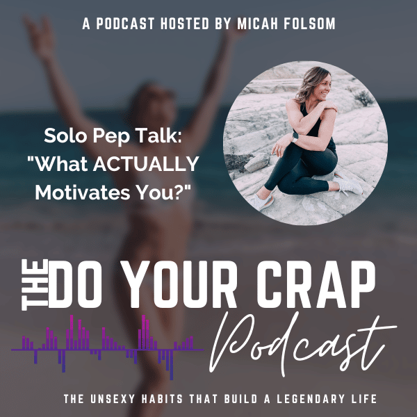 Solo Pep Talk: What ACTUALLY Motivates You? With Micah Folsom